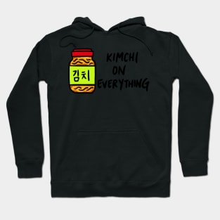 Kimchi on Everything Hoodie